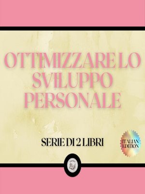 cover image of OTTIMIZZARE LO SVILUPPO PERSONALE (SERIE DI 2 LIBRI)